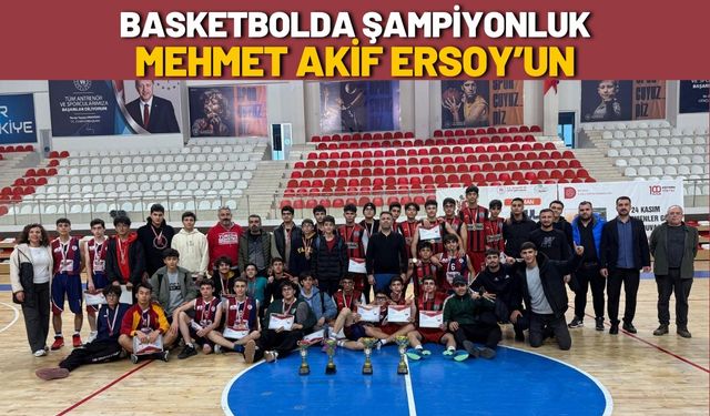 Batman’da Basketbolda Şampiyonluk Mehmet Akif Ersoy’un