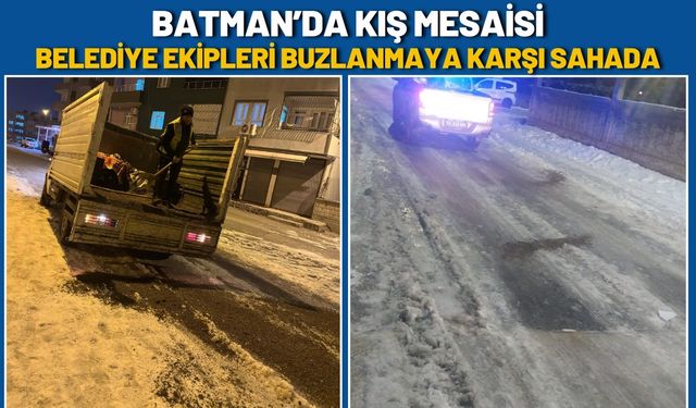 Batman’da Kış Mesaisi: Belediye Ekipleri Buzlanmaya Karşı Sahada