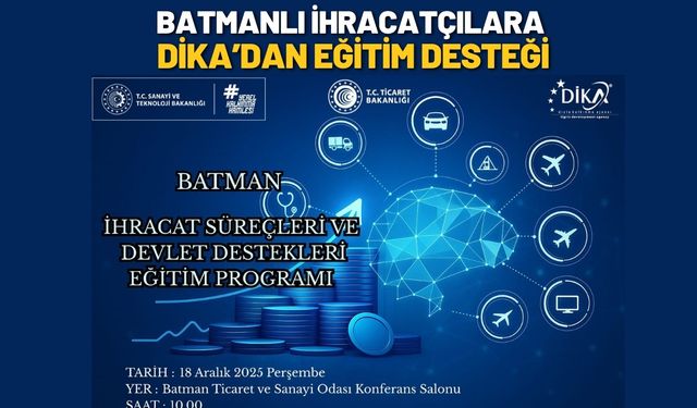 Batmanlı İhracatçılara Dika’dan Eğitim Desteği