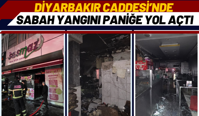 Diyarbakır Caddesi’nde Sabah Yangını Paniğe Yol Açtı
