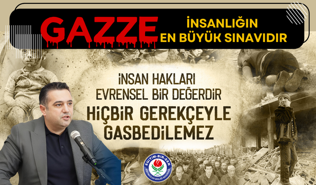Gazze İnsanlığın En Büyük Sınavıdır