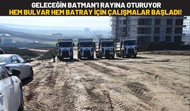 Geleceğin Batman’ı Rayına Oturuyor: Hem Bulvar Hem BATRAY İçin Çalışmalar Başladı!