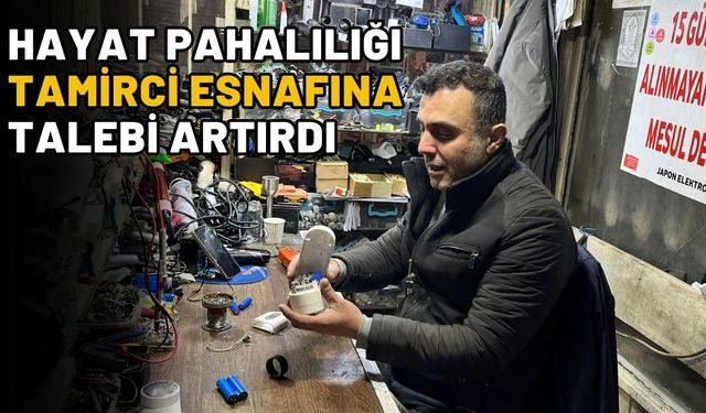 Hayat Pahalılığı Tamirci Esnafına Talebi Artırdı