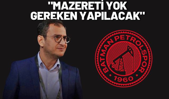 Batman Petrolspor Başkanı Toy’dan 4-4’lük Maç Sonrası Sert Açıklama: "Mazereti Yok, Gereken Yapılacak"