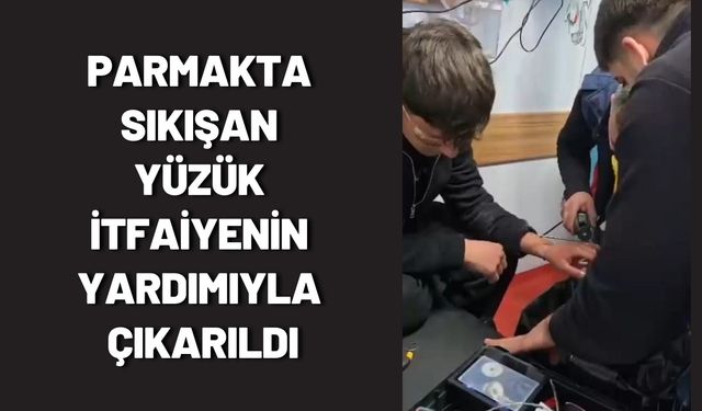 Parmakta Sıkışan Yüzük İtfaiyenin Yardımıyla Çıkarıldı