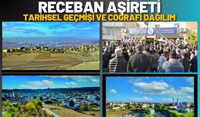 Receban Aşireti - Tarihsel Geçmişi ve Coğrafi Dağılım