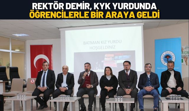 Rektör Demir, KYK Yurdunda Öğrencilerle Bir Araya Geldi
