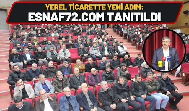 Yerel Ticarette Yeni Adım: Esnaf72.com Tanıtıldı
