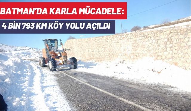 Batman’da Karla Mücadele: 4 Bin 793 Km Köy Yolu Açıldı