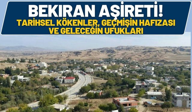 Bekiran Aşireti! Tarihsel Kökenler, Geçmişin Hafızası ve Geleceğin Ufukları
