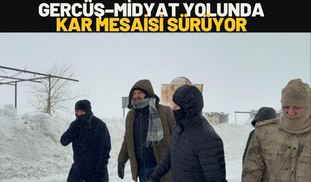 Gercüş–Midyat Yolunda Kar Mesaisi Sürüyor