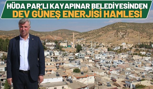 HÜDA PAR’lı Kayapınar Belediyesinden Dev Güneş Enerjisi Hamlesi