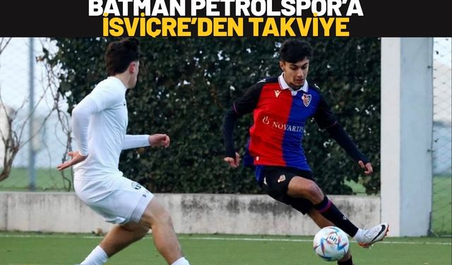Batman Petrolspor’a İsviçre’den Takviye