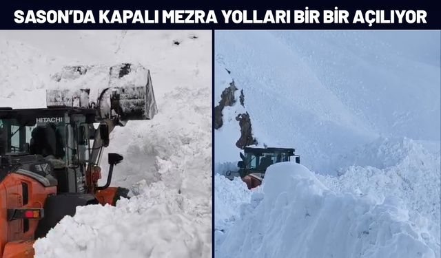 Sason’da Kapalı Mezra Yolları Bir Bir Açılıyor