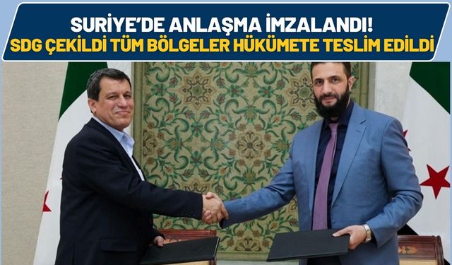 Suriye’de Anlaşma İmzalandı! SDG Çekildi Tüm Bölgeler Hükümete Teslim Edildi