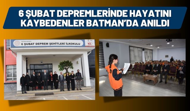 6 Şubat Depremlerinde Hayatını Kaybedenler Batman’da Anıldı