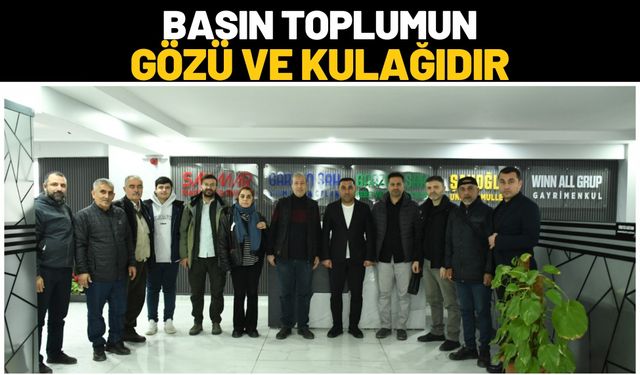 Basın Toplumun Gözü ve Kulağıdır