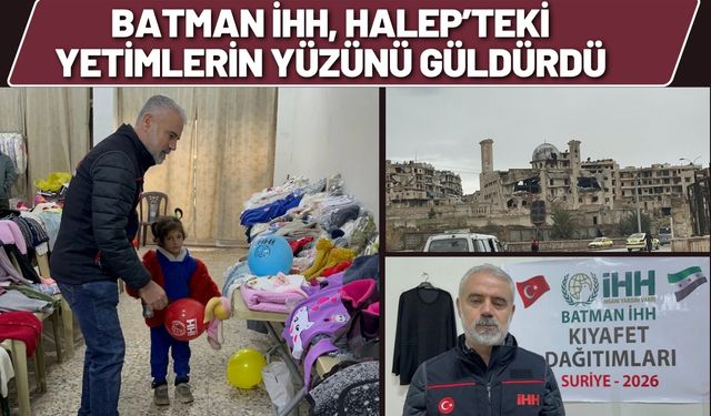 Batman İHH, Halep’teki Yetimlerin Yüzünü Güldürdü