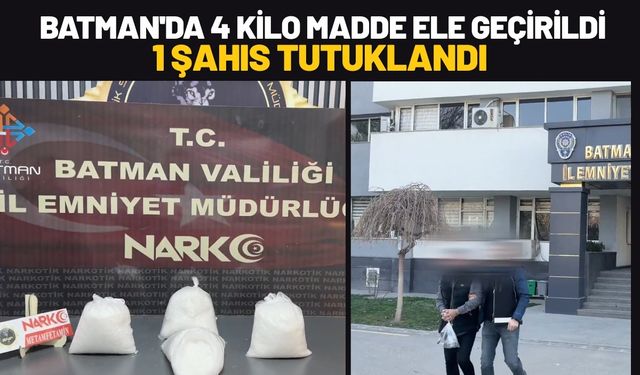 Batman'da 4 Kilo Madde Ele Geçirildi 1 Şahıs Tutuklandı