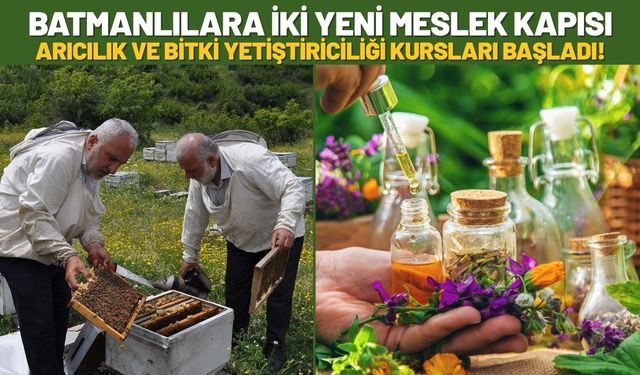 Batmanlılara İki Yeni Meslek Kapısı: Arıcılık ve Bitki Yetiştiriciliği Kursları Başladı!