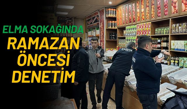 Elma Sokağında Ramazan Öncesi Denetim