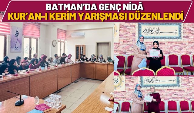 Batman’da Genç Nidâ Kur’an-ı Kerim Yarışması Düzenlendi