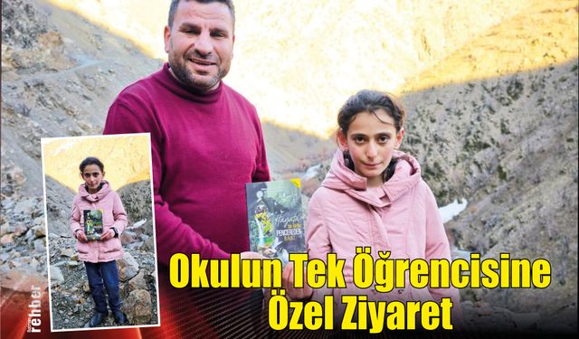 Okulun Tek Öğrencisine Özel Ziyaret