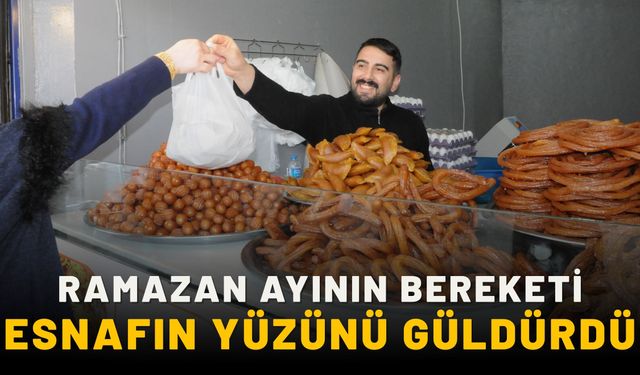 Ramazan Ayının Bereketi Esnafın Yüzünü Güldürdü
