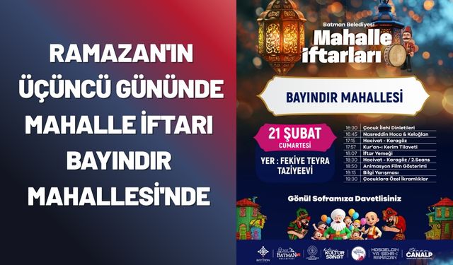 Ramazan'ın Üçüncü Gününde Mahalle İftarı Bayındır Mahallesi'nde