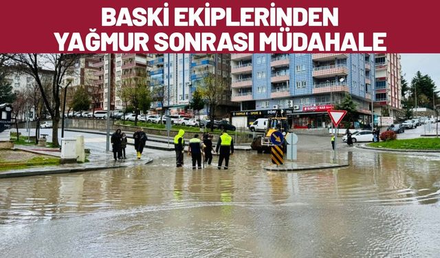 BASKİ Ekiplerinden Yağmur Sonrası Müdahale