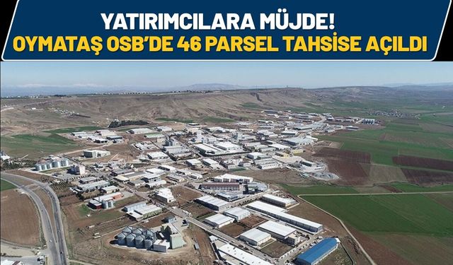 Yatırımcılara Müjde! Batman Oymataş OSB’de 46 Parsel Tahsise Açıldı
