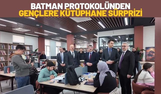Batman Protokolünden Gençlere Kütüphane Sürprizi: "Güçlü Bir Gelecek, İyi Yetişmiş Bir Nesille Mümkündür!"