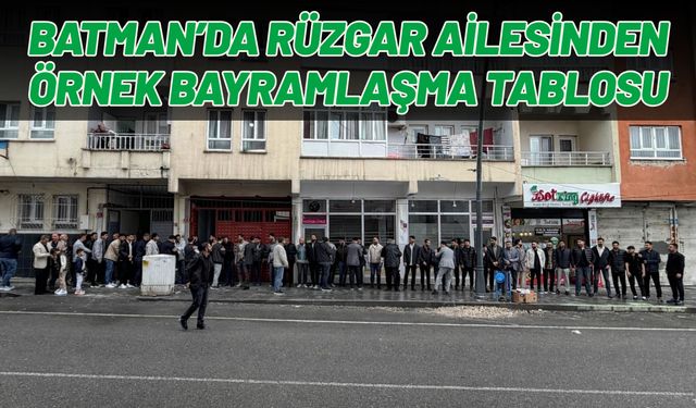 Batman’da Rüzgar Ailesinden Örnek Bayramlaşma Tablosu