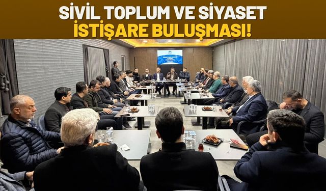 Batman’da Sivil Toplum ve Siyaset İstişare Buluşması!