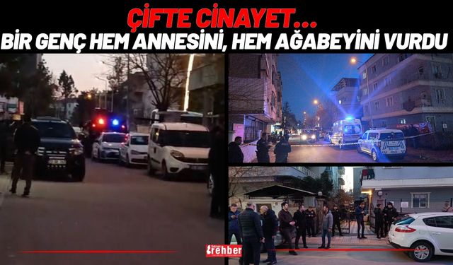 Çifte Cinayet… Bir Genç Hem Annesini, Hem Ağabeyini Vurdu