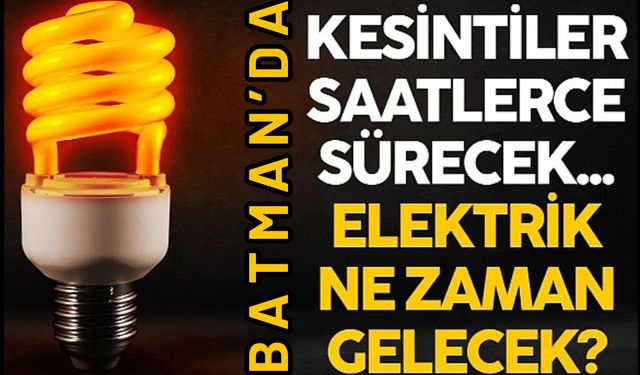 Batman Merkez’de 18 Mart’ta Geniş Kapsamlı Elektrik Kesintisi