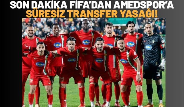 Son Dakika FİFA’dan Amedspor’a Süresiz Transfer Yasağı!