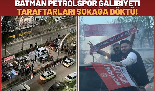 Batman Petrolspor Galibiyeti Taraftarları Sokağa Döktü!