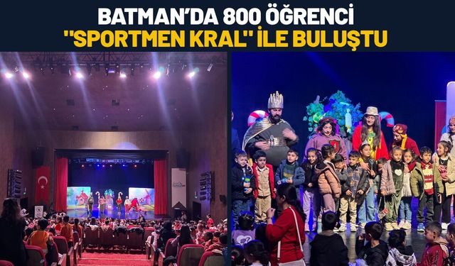 Batman’da 800 Öğrenci "Sportmen Kral" İle Buluştu