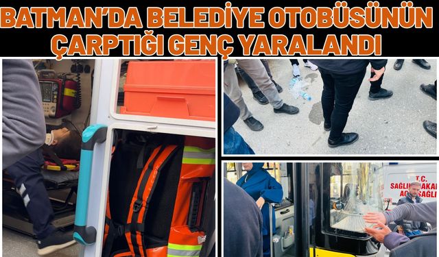 Batman’da Belediye Otobüsünün Çarptığı Genç Yaralandı