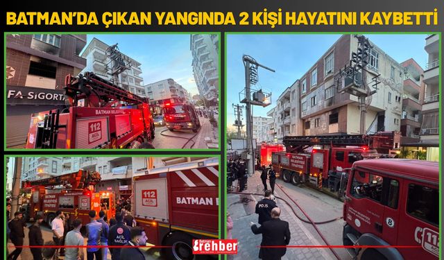 Batman’da Çıkan Yangında 2 Kişi Hayatını Kaybetti