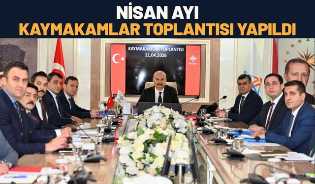 Batman’da Nisan Ayı Kaymakamlar Toplantısı Yapıldı