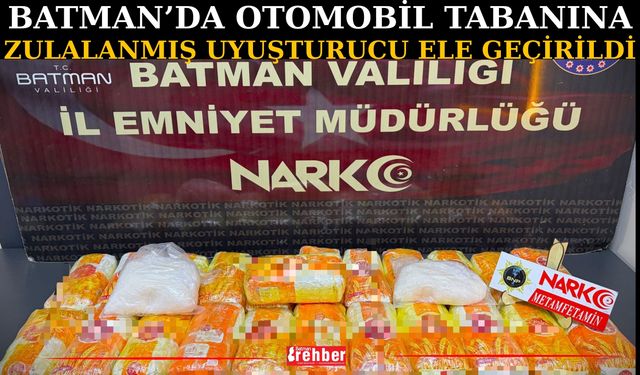 Batman’da Otomobil Tabanına Zulalanmış Uyuşturucu Ele Geçirildi