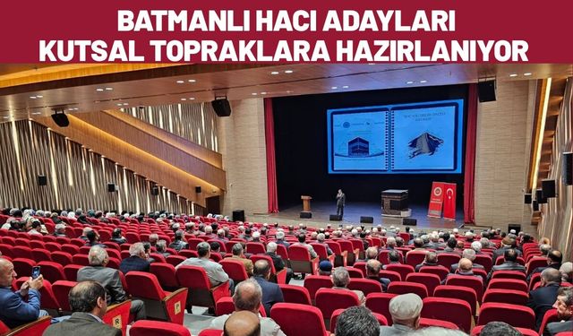 Batmanlı Hacı Adayları Kutsal Topraklara Hazırlanıyor