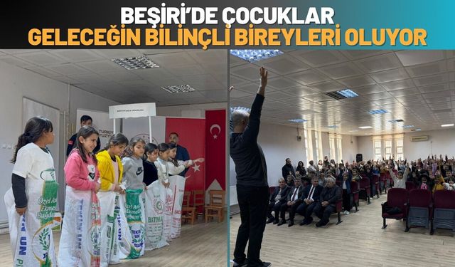 Beşiri’de Çocuklar Geleceğin Bilinçli Bireyleri Oluyor