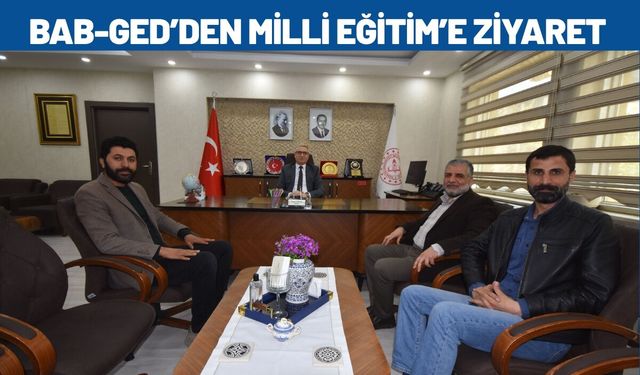 BAB-GED’den İl Milli Eğitim’e Ziyaret