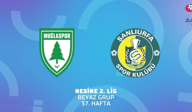 Muğlaspor - Şanlıurfaspor Canlı Yayın İzle