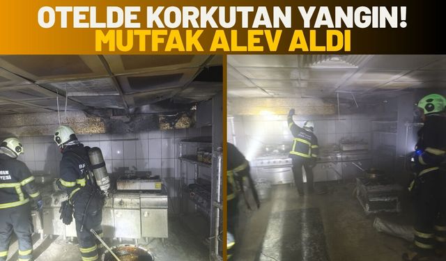 Otelde Korkutan Yangın! Mutfak Alev Aldı
