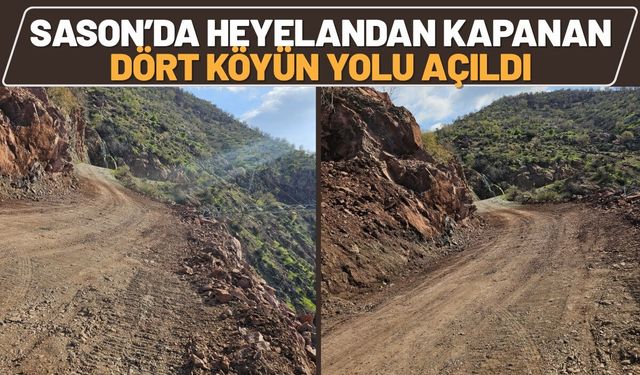 Sason’da Heyelandan Kapanan Dört Köyün Yolu Açıldı