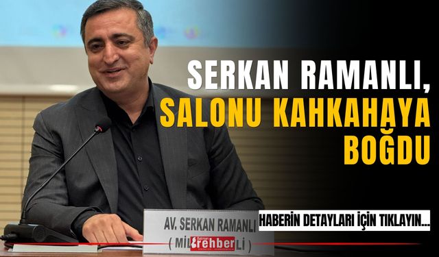 Serkan Ramanlı, Salonu Kahkahaya Boğdu